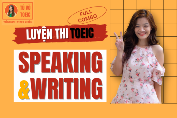 Khóa TOEIC Speaking & Writing